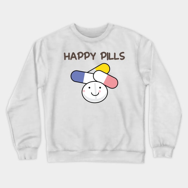 Happy pills cute medicine pun Crewneck Sweatshirt by 4wardlabel